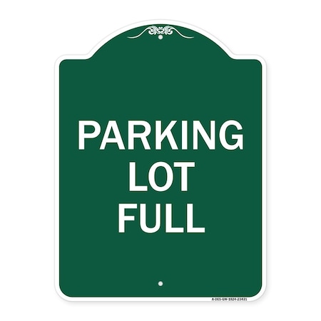 Signmission Designer Series Sign-Parking Lot Full, Green & White Aluminum Sign, 18" x 24", GW-1824-23431 A-DES-GW-1824-23431